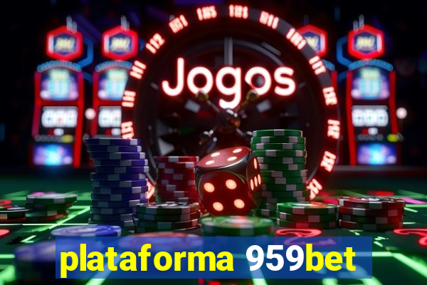 plataforma 959bet